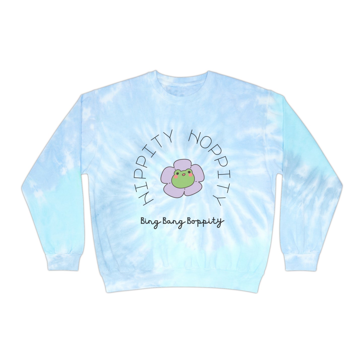 Hippity Hoppity Bing Bang Boppity Sweatshirt